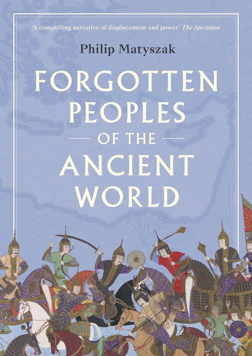 Cover: 9780500296943 | Forgotten Peoples of the Ancient World | Philip Matyszak | Taschenbuch