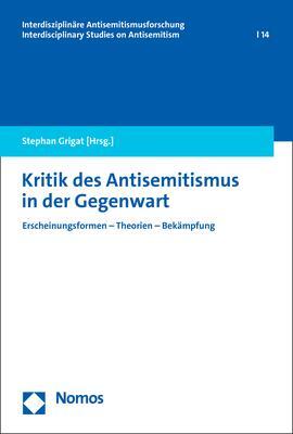 Cover: 9783756002634 | Kritik des Antisemitismus in der Gegenwart | Stephan Grigat | Buch