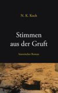 Cover: 9783833467264 | Stimmen aus der Gruft | historischer Roman | N. K. Koch | Taschenbuch