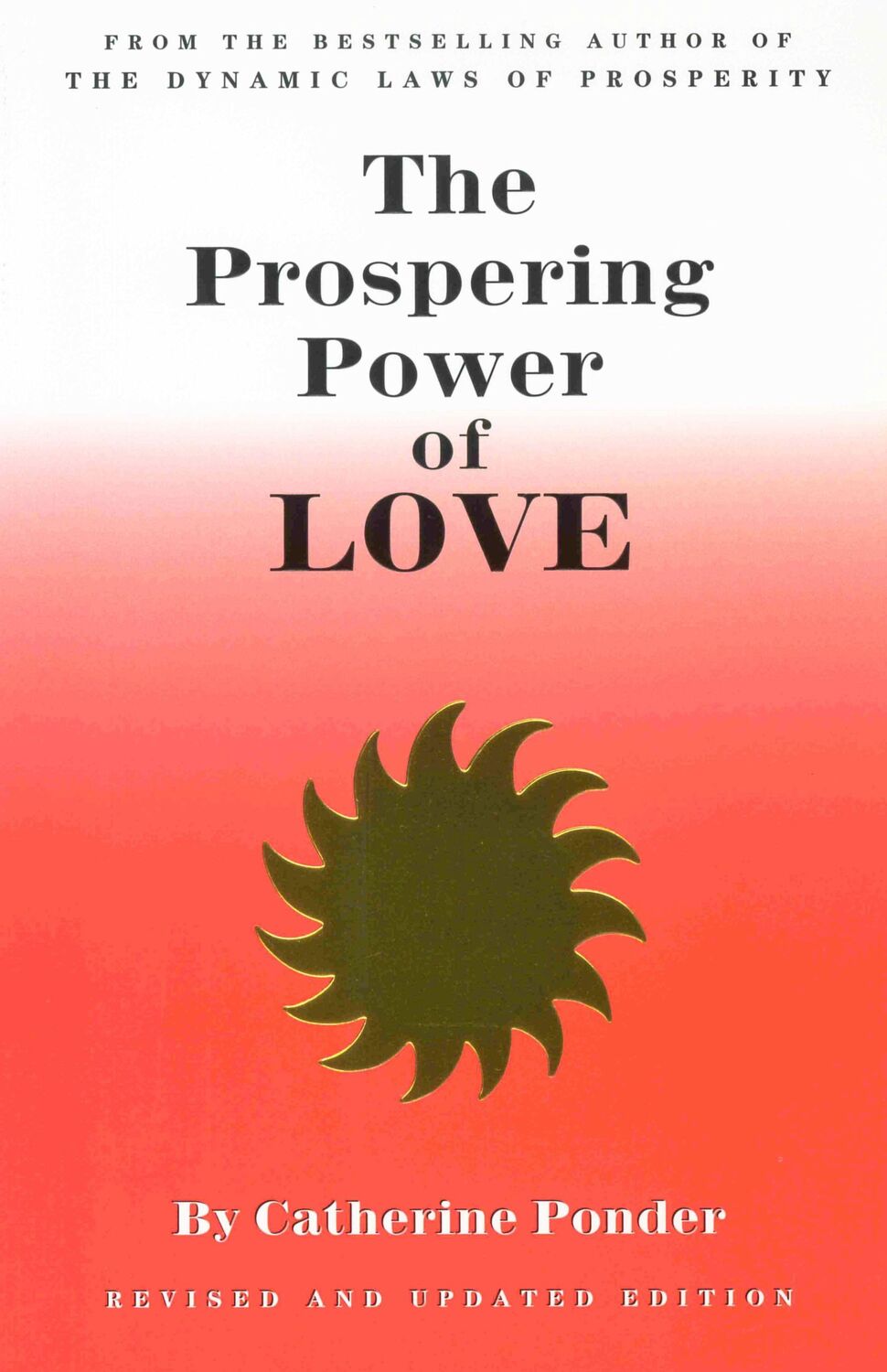 Cover: 9780875168203 | The Prospering Power of Love | Revised &amp; Updated Edition | Ponder