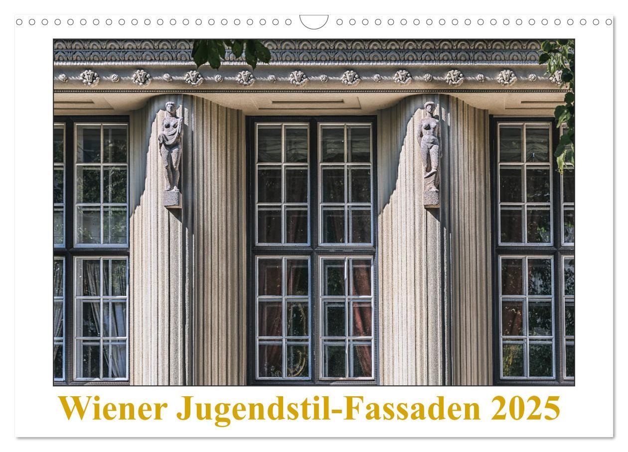 Cover: 9783435255566 | Wiener Jugendstil-Fassaden (Wandkalender 2025 DIN A3 quer),...