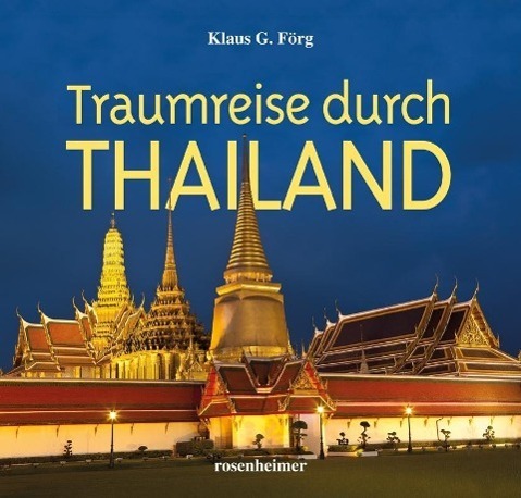 Cover: 9783475542039 | Traumreise durch Thailand | Klaus G Förg | Buch | 208 S. | Deutsch