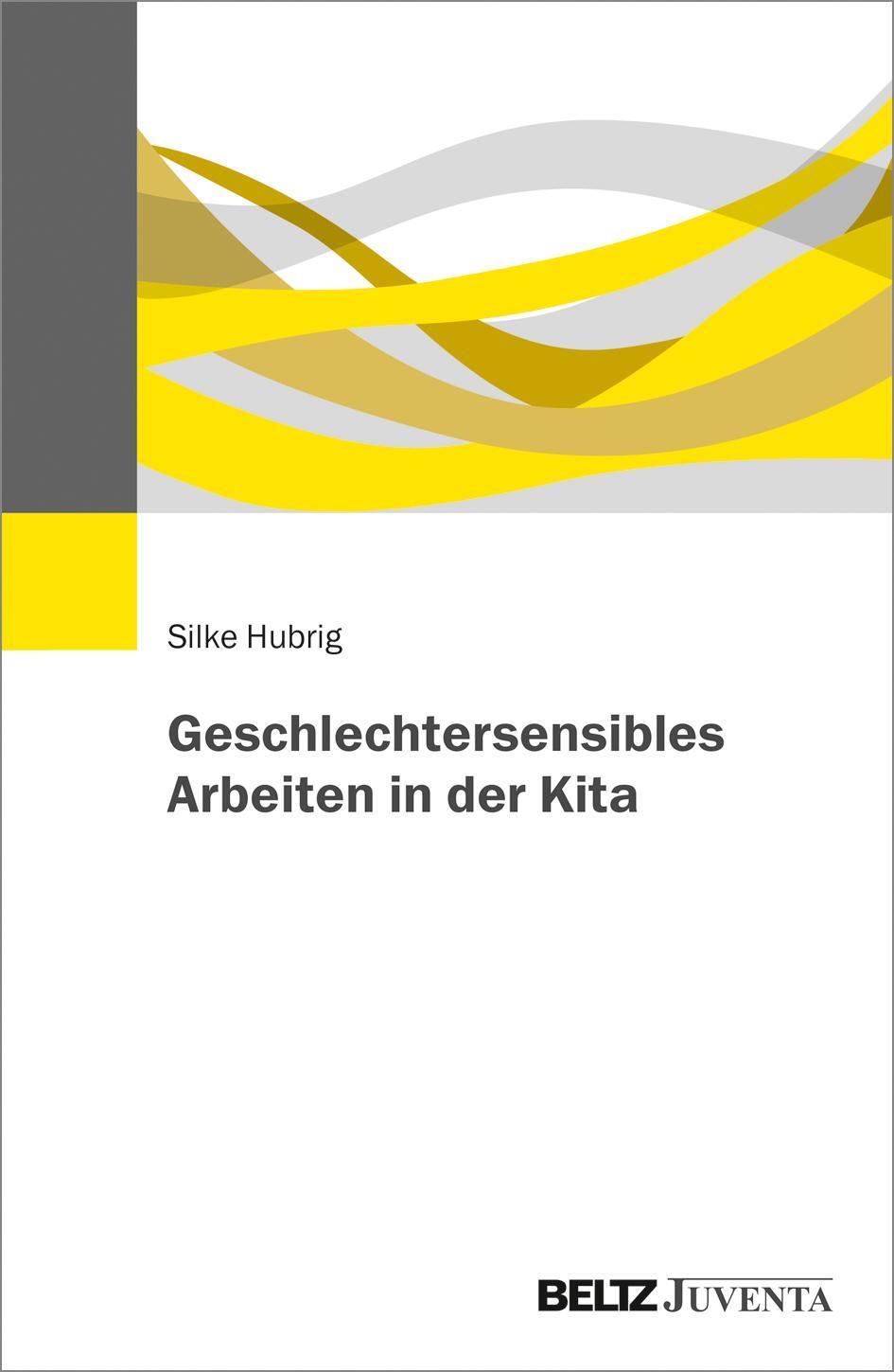 Cover: 9783779960492 | Geschlechtersensibles Arbeiten in der Kita | Silke Hubrig | Buch