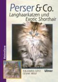 Cover: 9783800174874 | Perser und Co. Langhaarkatzen und Exotic Shorthair | Götz (u. a.)