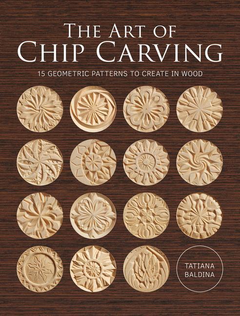 Cover: 9781784946623 | Art of Chip Carving, The | Tatiana Baldina | Taschenbuch | 2023