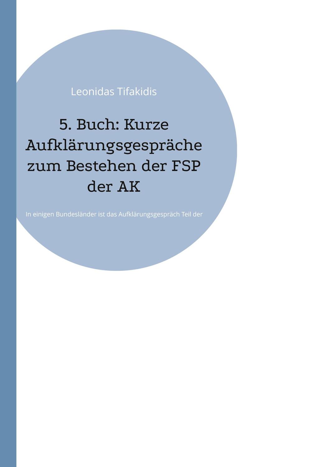 Cover: 9783756808755 | 5. Buch: Kurze Aufklärungsgespräche zum Bestehen der FSP der ÄK | Buch