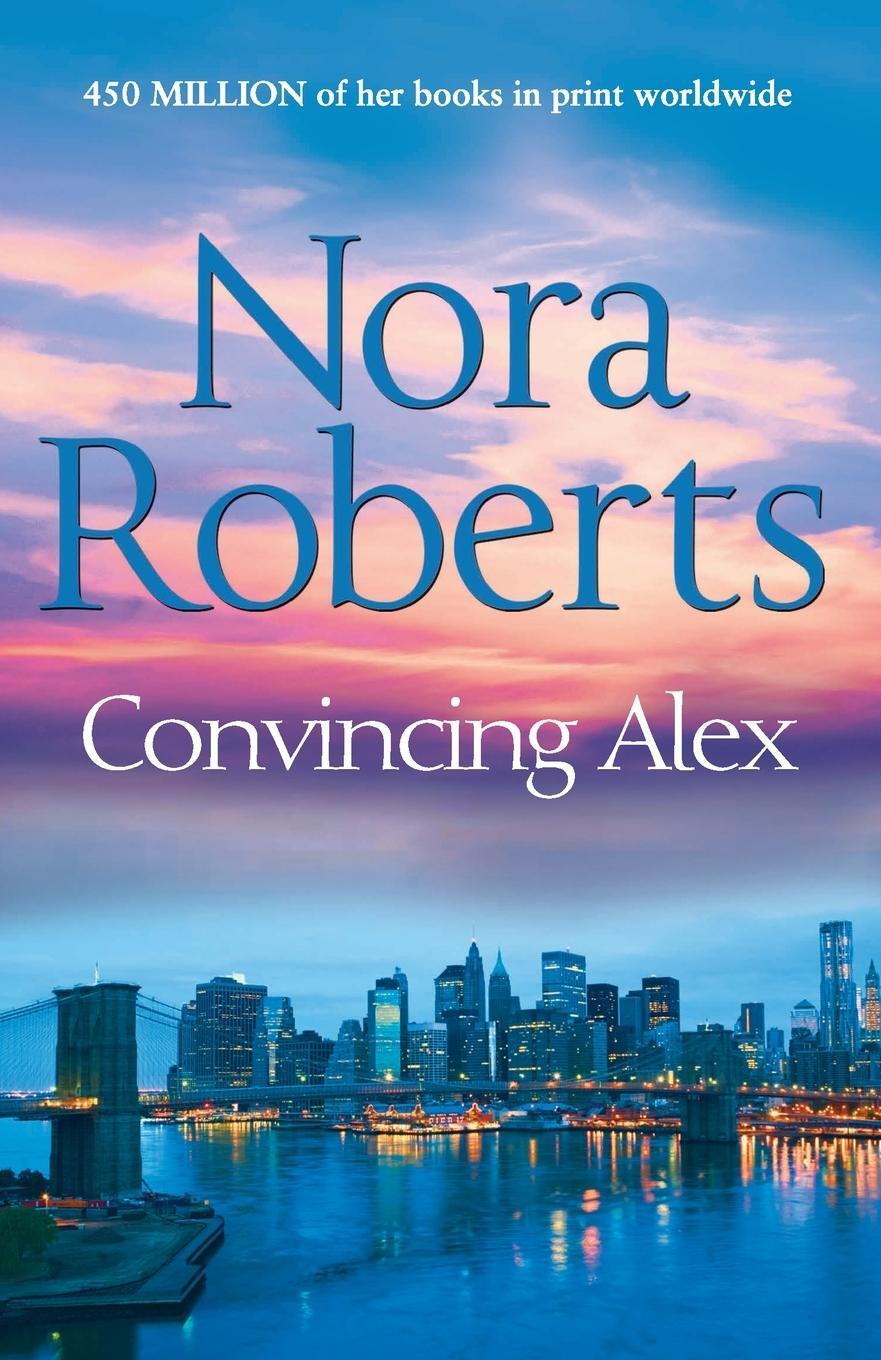 Cover: 9780263902389 | Convincing Alex | Nora Roberts | Taschenbuch | Paperback | Englisch