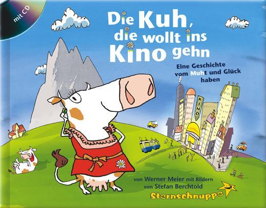Cover: 9783932703300 | Die Kuh, die wollt ins Kino gehen | Werner Meier | Buch | Deutsch