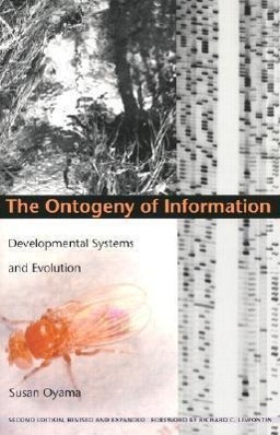 Cover: 9780822324669 | The Ontogeny of Information | Developmental Systems and Evolution