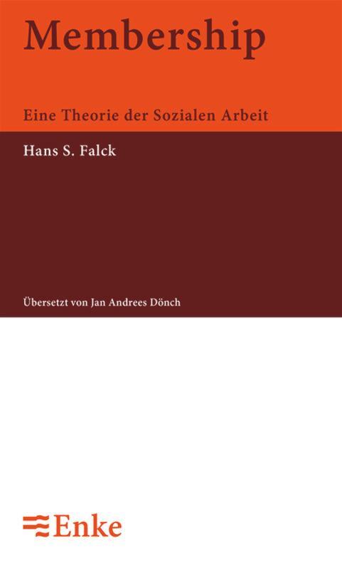 Cover: 9783828245181 | Membership | Eine Theorie der Sozialen Arbeit | Hans S Falck | Buch