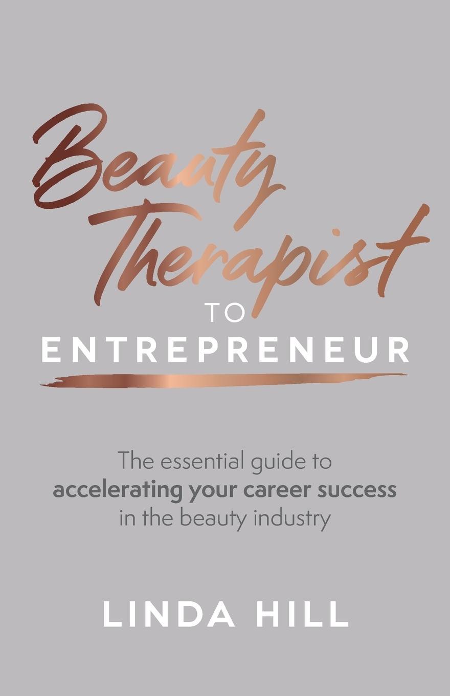 Cover: 9781781333761 | Beauty Therapist To Entrepreneur | Linda Hill | Taschenbuch | Englisch