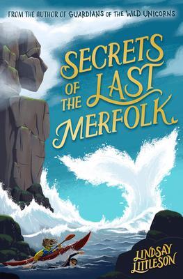 Cover: 9781782507376 | Secrets of the Last Merfolk | Lindsay Littleson | Taschenbuch | 2021