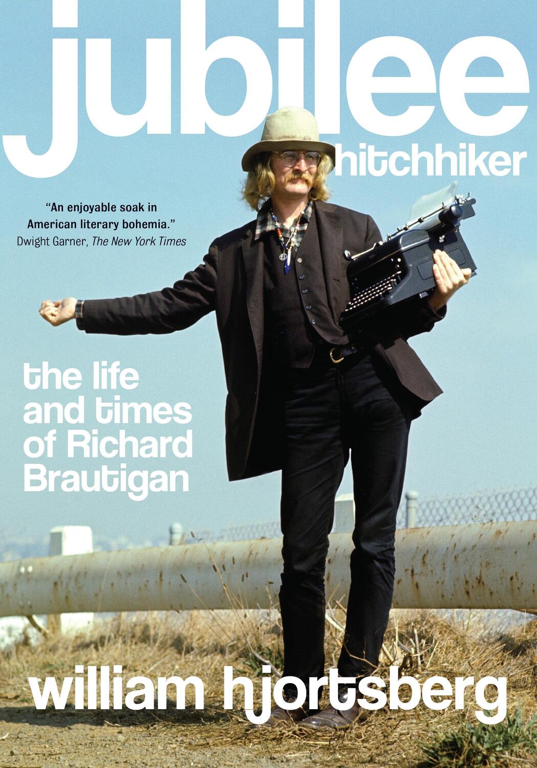 Cover: 9781619021051 | Jubilee Hitchhiker: The Life and Times of Richard Brautigan | Buch