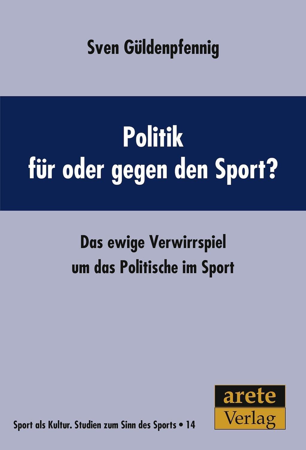 Cover: 9783942468770 | Politik für oder gegen den Sport? | Sven Güldenpfennig | Taschenbuch