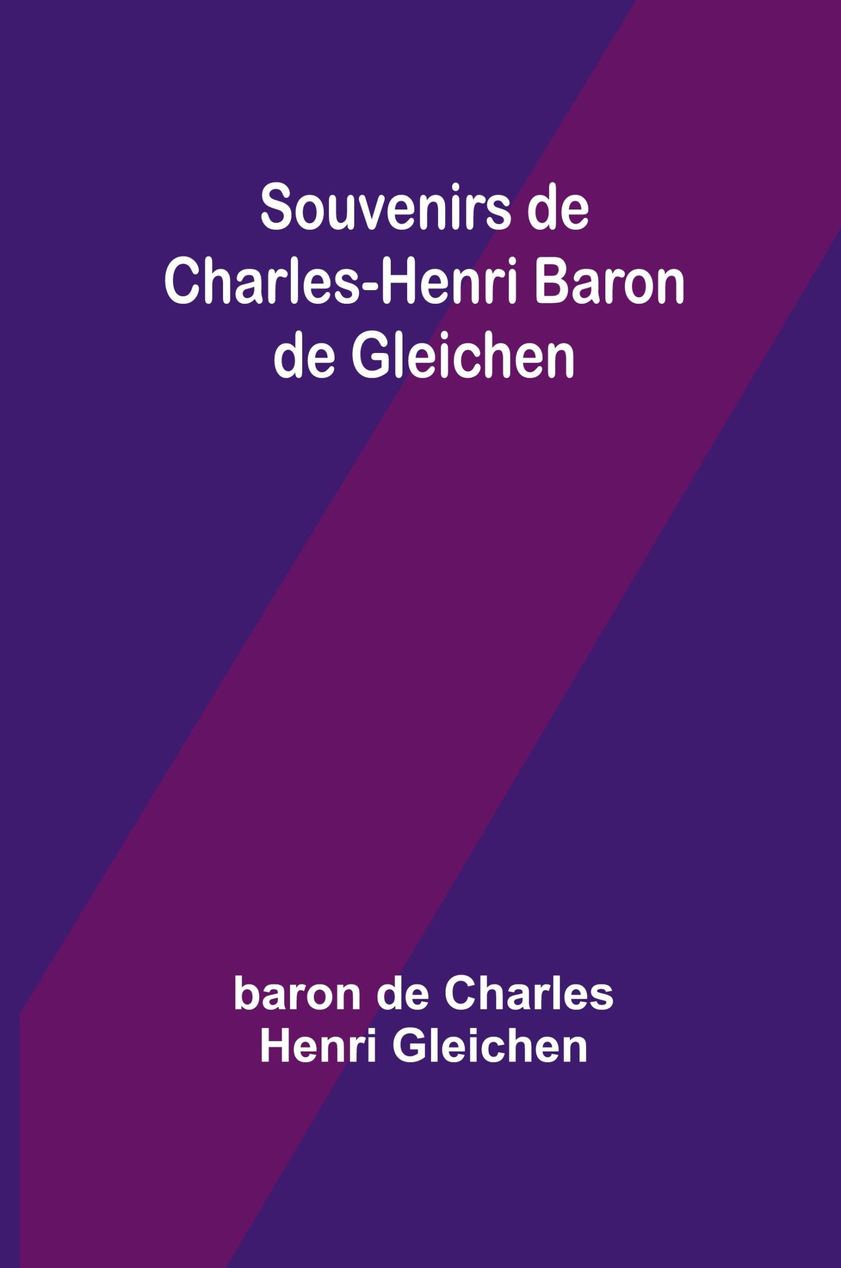 Cover: 9789357931700 | Souvenirs de Charles-Henri Baron de Gleichen | Baron de Gleichen