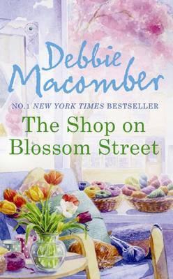 Cover: 9780778304845 | Macomber, D: The Shop On Blossom Street | Debbie Macomber | Buch