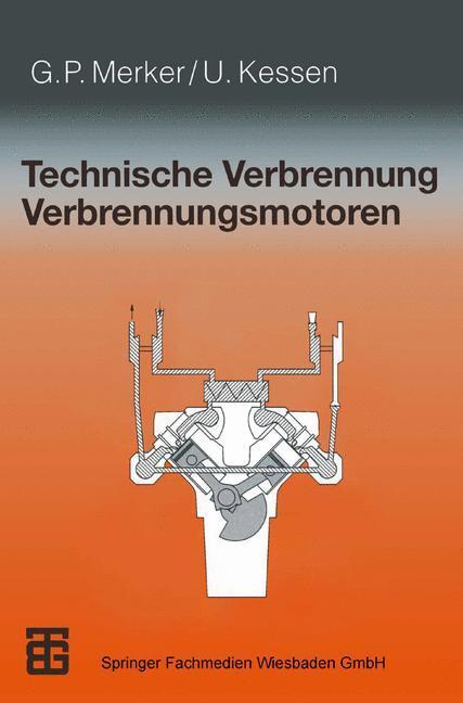 Cover: 9783519063797 | Technische Verbrennung Verbrennungsmotoren | Uwe Kessen (u. a.) | Buch