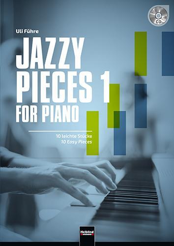 Cover: 9783990354070 | Jazzy Pieces 1 For Piano (inkl. Audio-CD) | 10 Leichte Klavierstücke