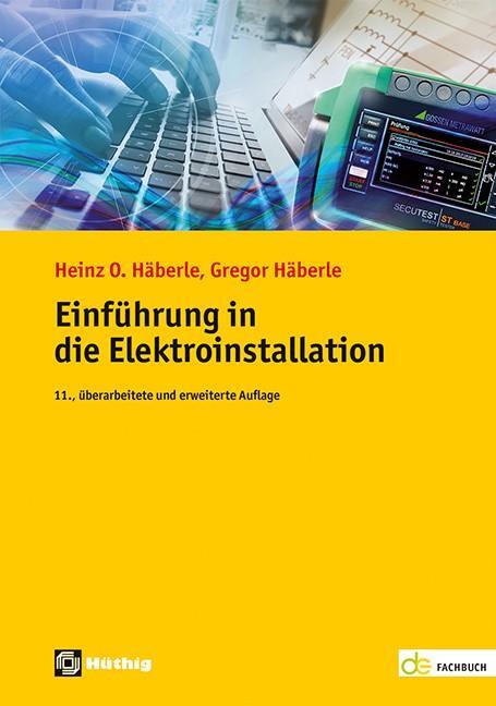 Cover: 9783810105615 | Einführung in die Elektroinstallation | Gregor Häberle (u. a.) | Buch