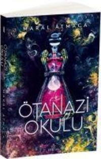 Cover: 9786258133400 | Ötanazi Okulu 2 | Maral Atmaca | Taschenbuch | Türkisch | 2022