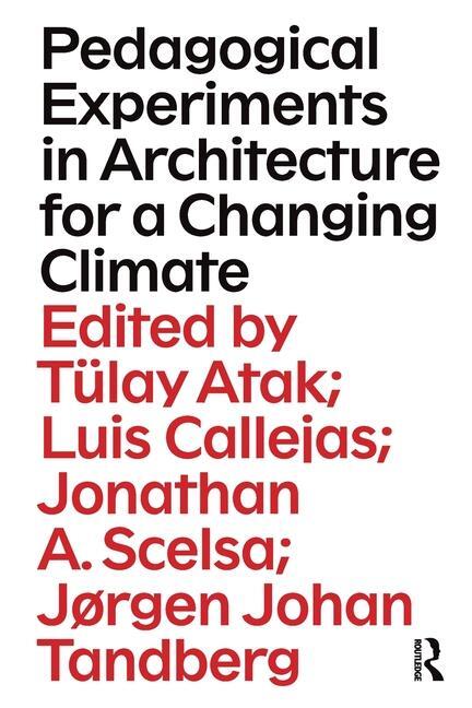 Cover: 9781032398105 | Pedagogical Experiments in Architecture for a Changing Climate | Buch