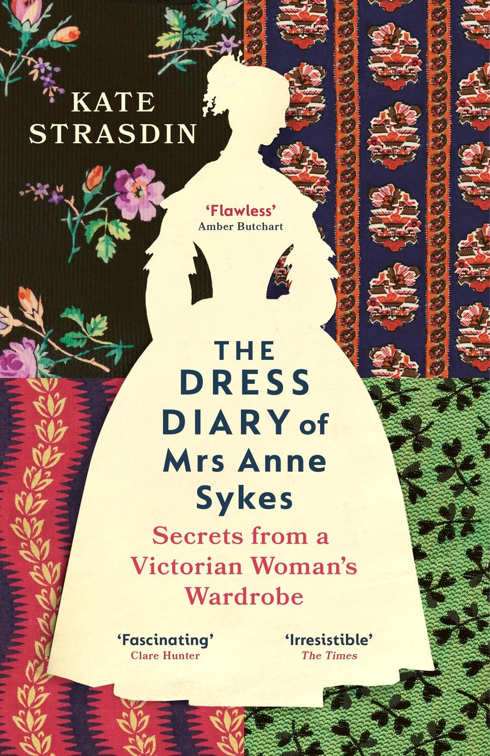 Cover: 9781529920819 | The Dress Diary of Mrs Anne Sykes | Kate Strasdin | Taschenbuch | 2024