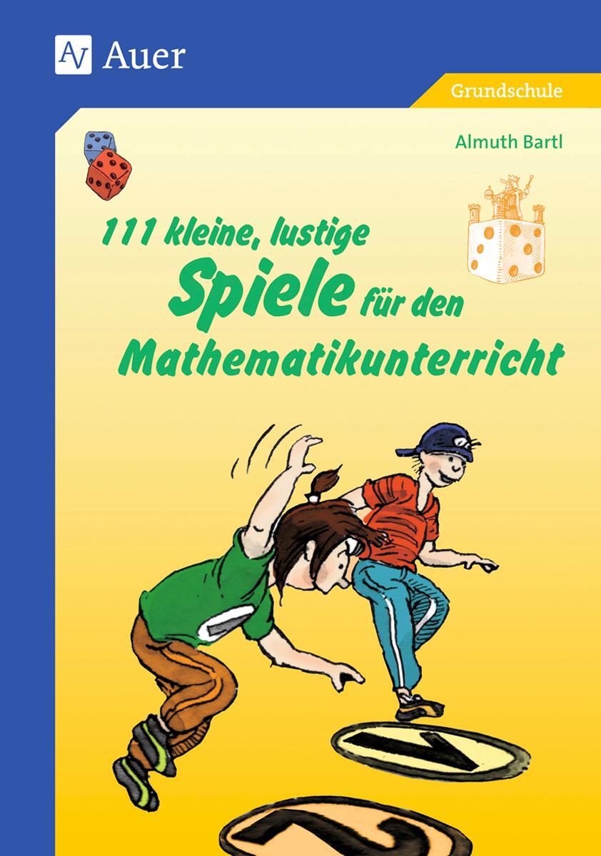 Cover: 9783403044239 | 111 kleine, lustige Spiele für den Mathematikunterricht | Almuth Bartl