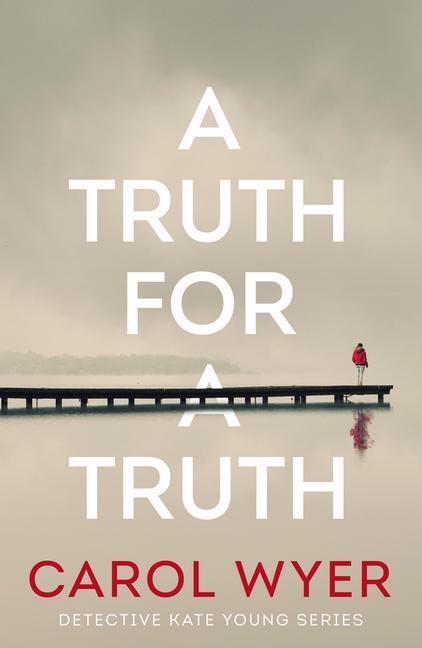 Cover: 9781662506130 | A Truth for a Truth | Carol Wyer | Taschenbuch | Detective Kate Young