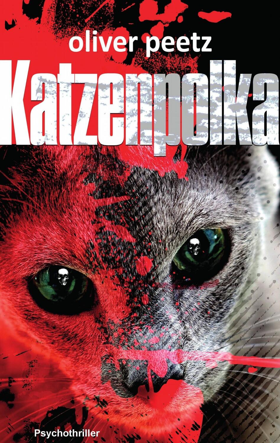 Cover: 9783739235929 | Katzenpolka | Psychothriller | Oliver Peetz | Taschenbuch