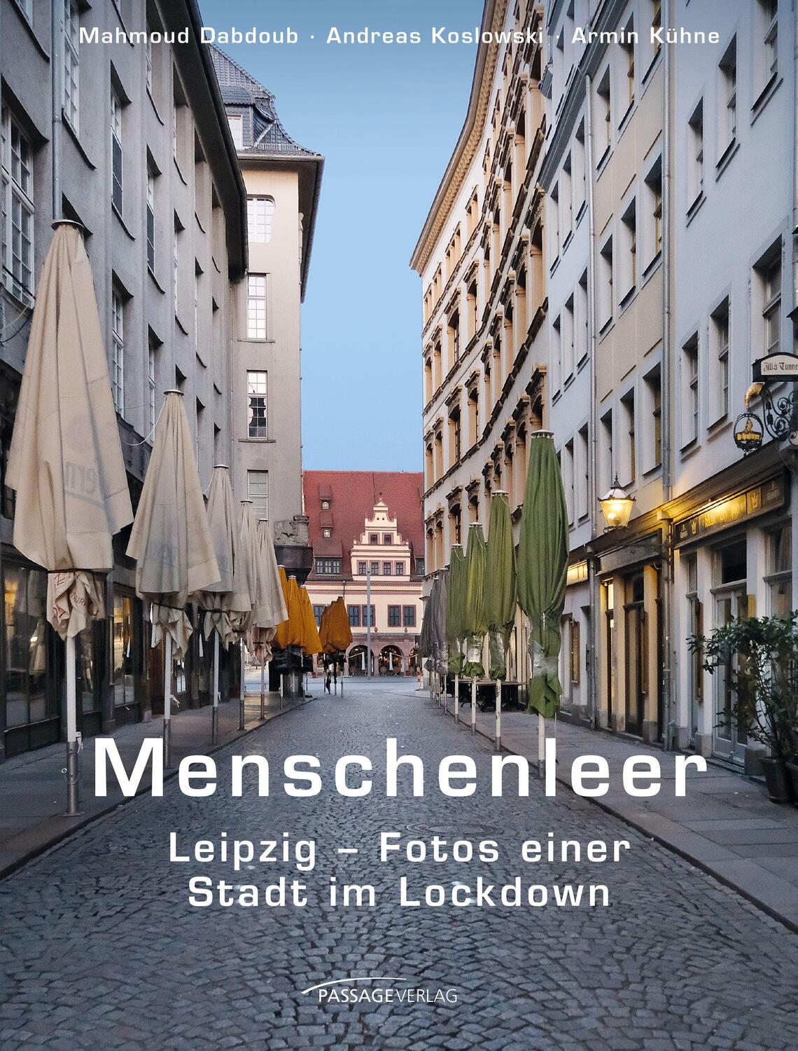 Cover: 9783954151103 | Menschenleer | Leipzig - Fotos einer Stadt im Lockdown | Buch | 2021