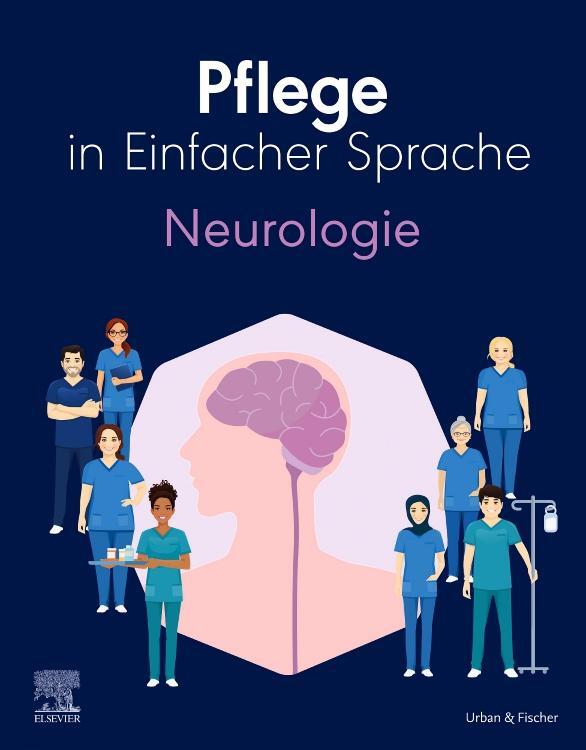 Cover: 9783437250637 | Pflege in Einfacher Sprache: Neurologie | Elsevier Gmbh | Taschenbuch