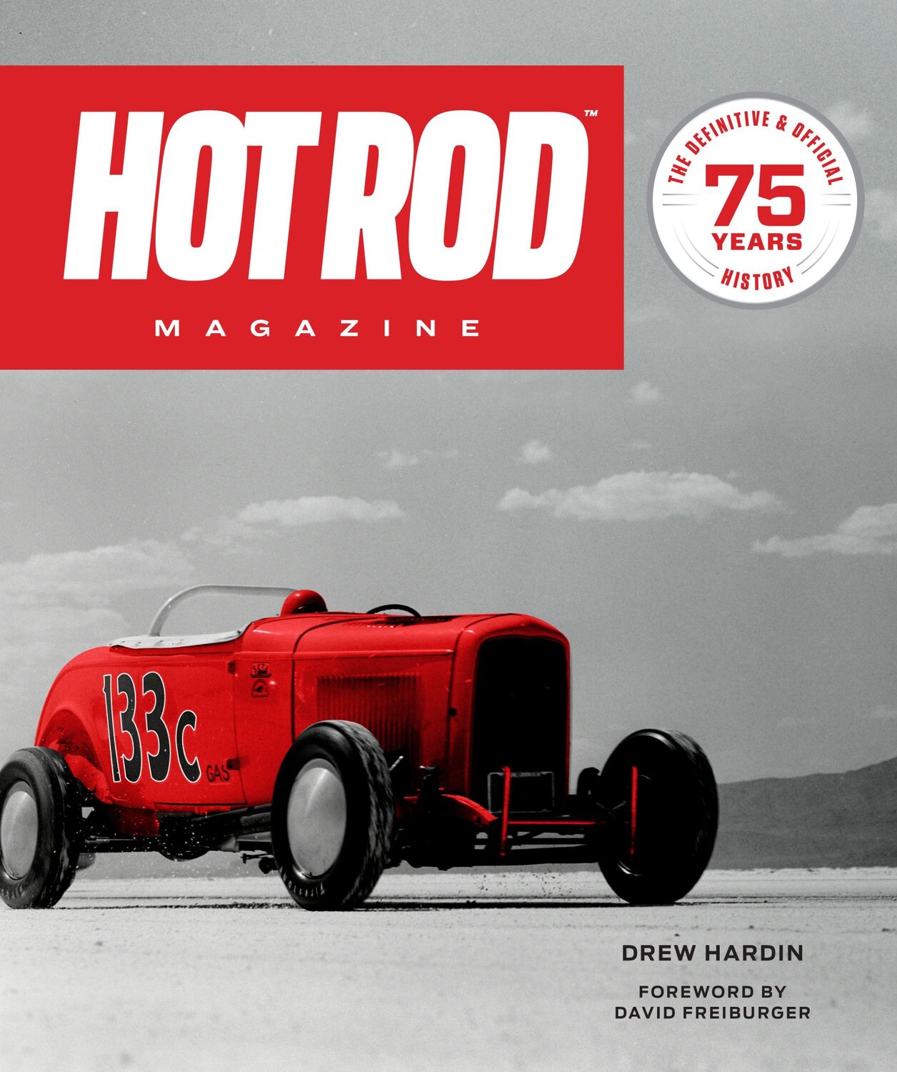 Cover: 9780760376256 | HOT ROD Magazine | 75 Years | Drew Hardin | Buch | Gebunden | Englisch