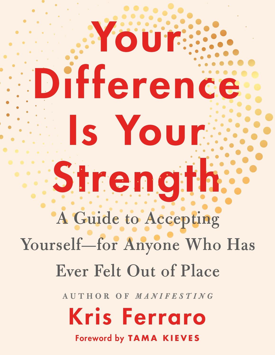 Cover: 9781250875198 | Your Difference Is Your Strength | Kris Ferraro | Taschenbuch | 2023