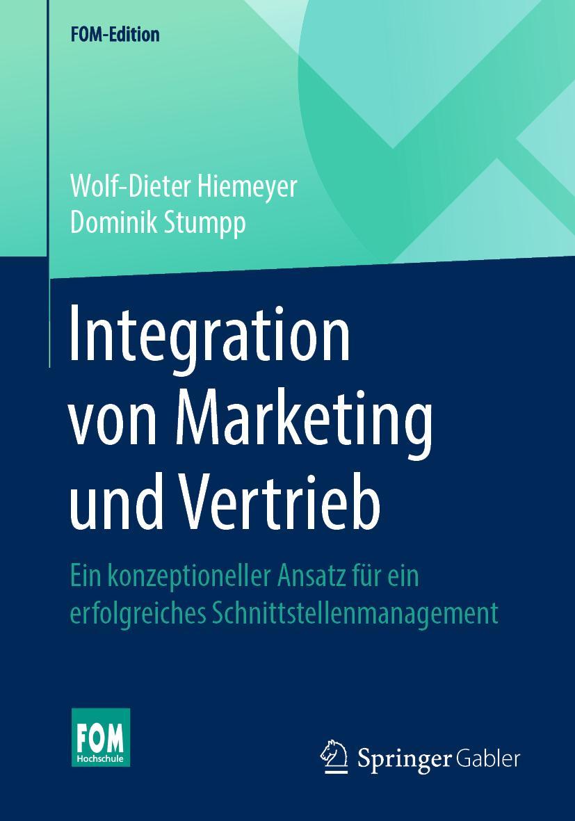 Cover: 9783658275570 | Integration von Marketing und Vertrieb | Dominik Stumpp (u. a.) | Buch