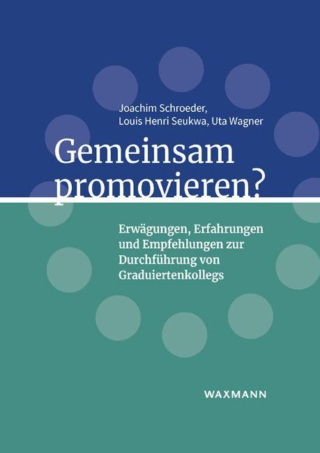 Cover: 9783830947844 | Gemeinsam promovieren? | Joachim Schroeder (u. a.) | Taschenbuch