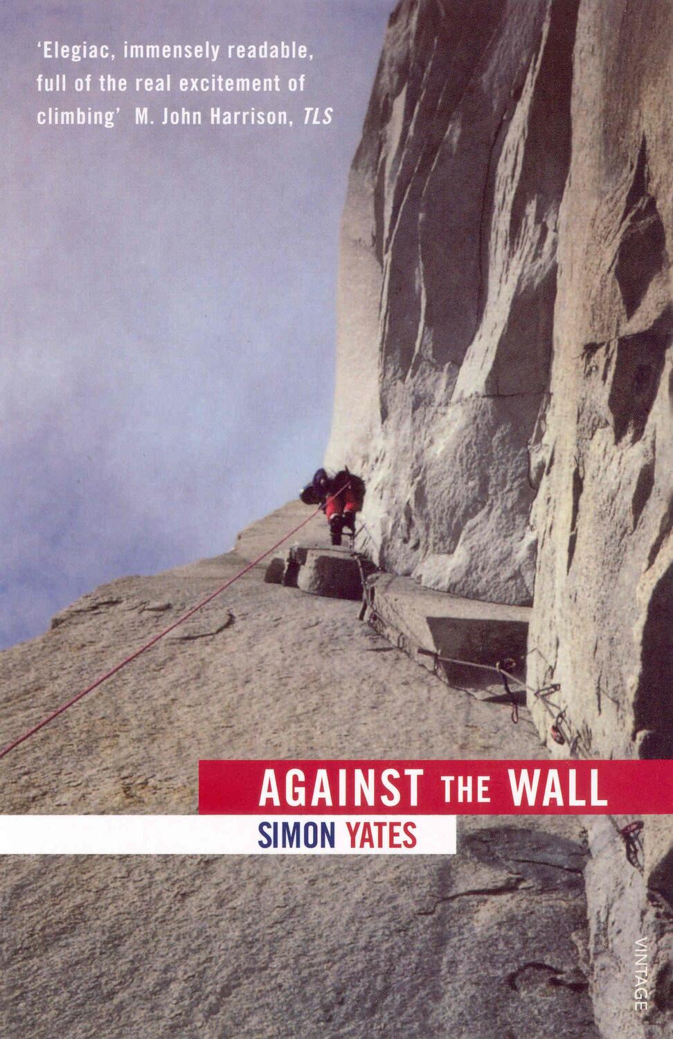 Cover: 9780099766414 | Against The Wall | Simon Yates | Taschenbuch | Kartoniert / Broschiert