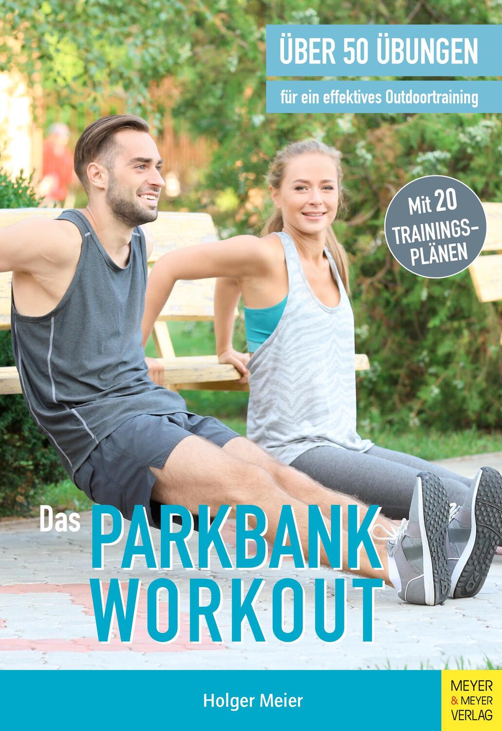 Cover: 9783840376863 | Das Parkbank-Workout | Holger Meier | Taschenbuch | Deutsch | 2020