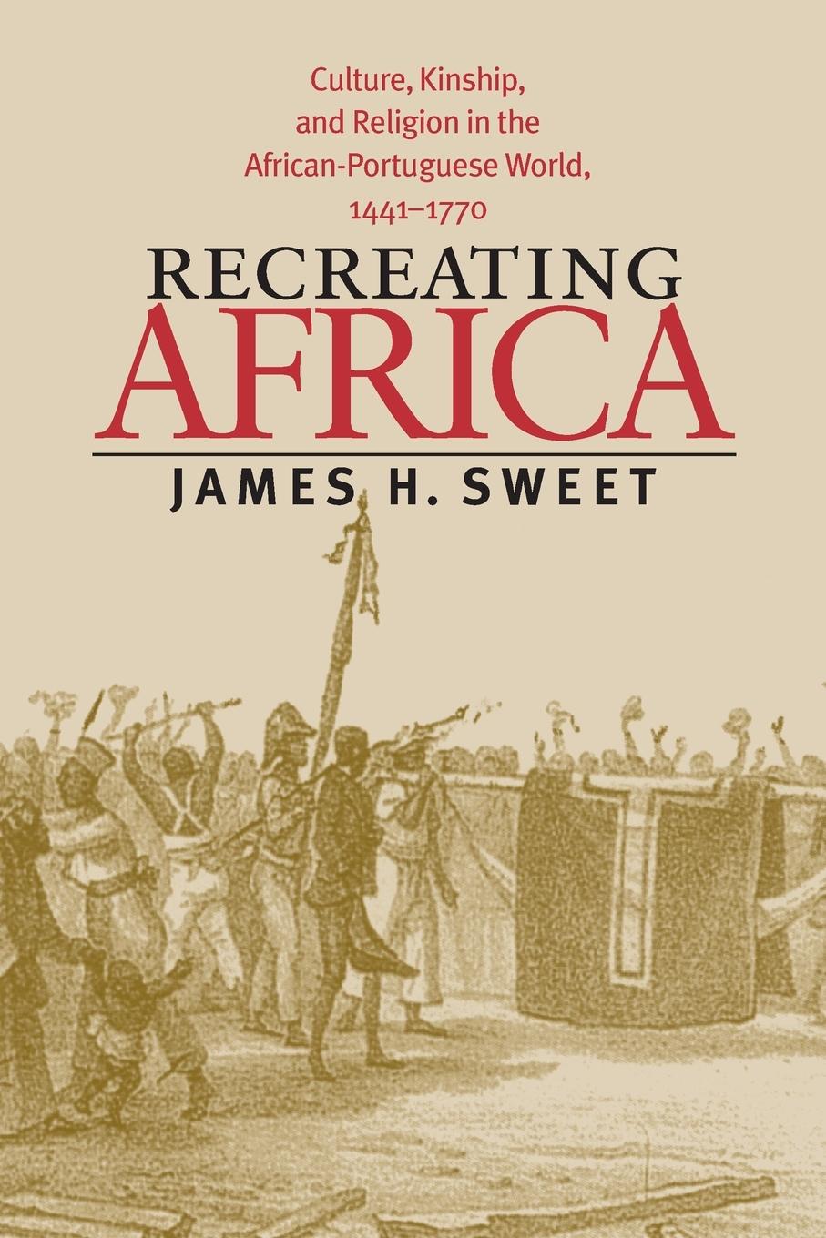 Cover: 9780807854822 | Recreating Africa | James H. Sweet | Taschenbuch | Englisch | 2003