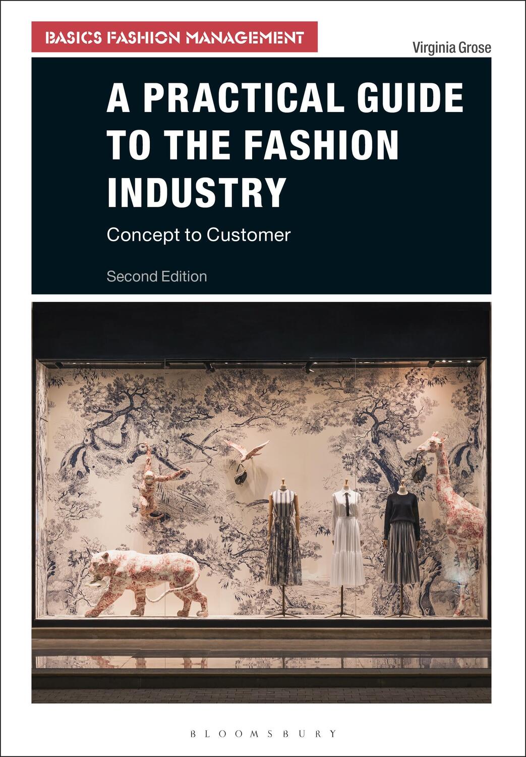 Cover: 9781350079670 | A Practical Guide to the Fashion Industry | Concept to Customer | Buch