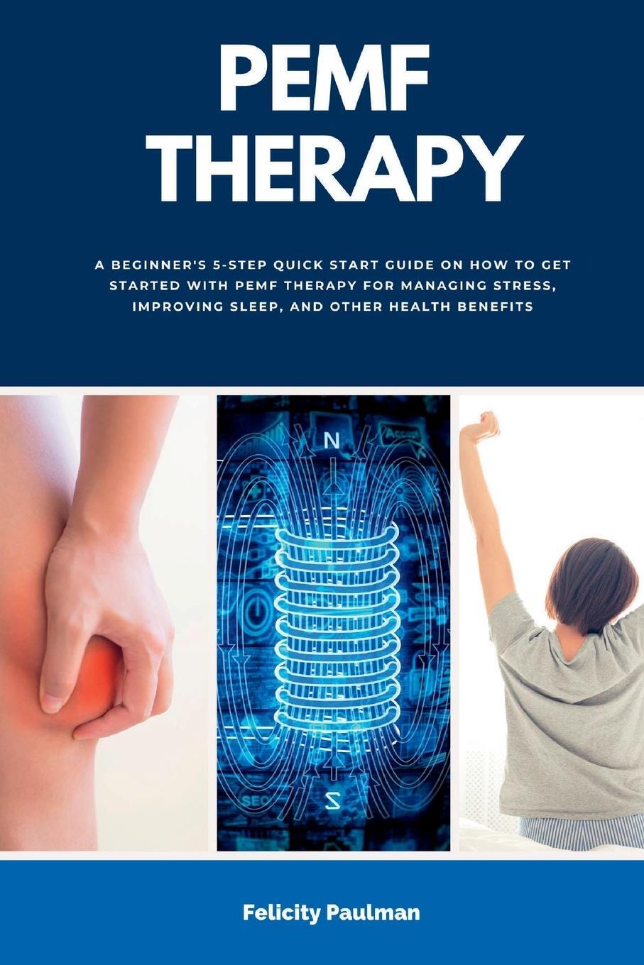 Cover: 9781088188101 | PEMF Therapy | Felicity Paulman | Taschenbuch | Paperback | Englisch