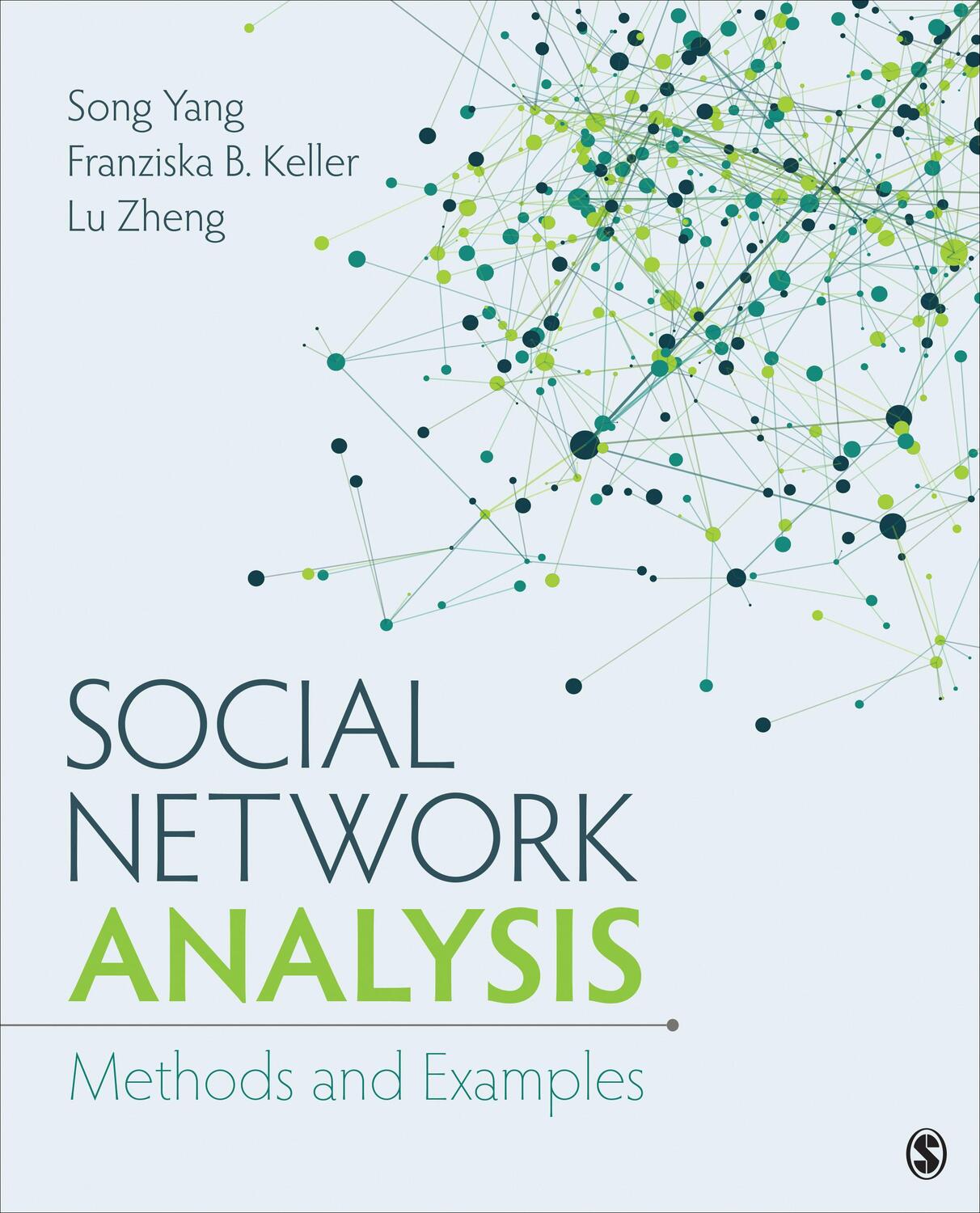 Cover: 9781483325217 | Social Network Analysis | Methods and Examples | Keller (u. a.) | Buch