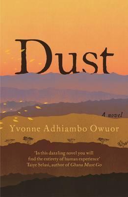 Cover: 9781783781317 | Dust | Yvonne Adhiambo Owuor | Taschenbuch | Englisch | 2015