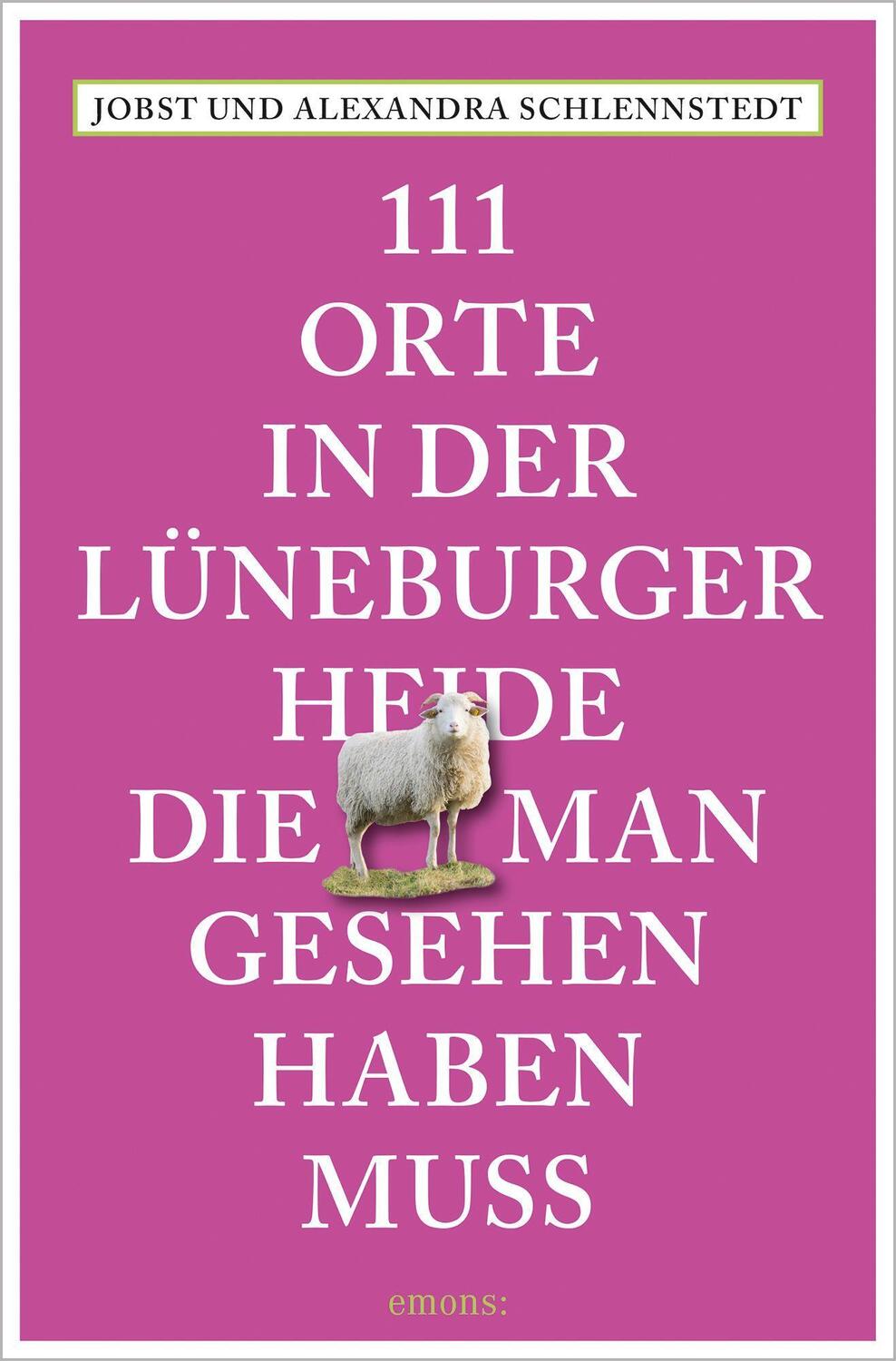 Cover: 9783954518449 | 111 Orte in der Lüneburger Heide, die man gesehen haben muss | Buch
