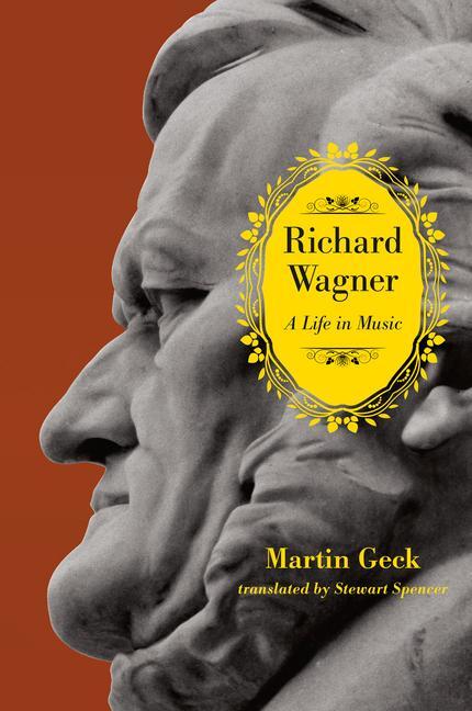 Cover: 9780226924618 | Richard Wagner | A Life in Music | Martin Geck | Buch | Englisch