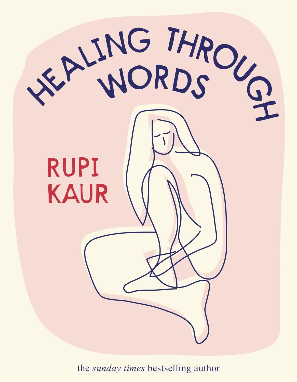 Cover: 9781398518797 | Healing Through Words | Rupi Kaur | Buch | Hardback | XVIII | Englisch