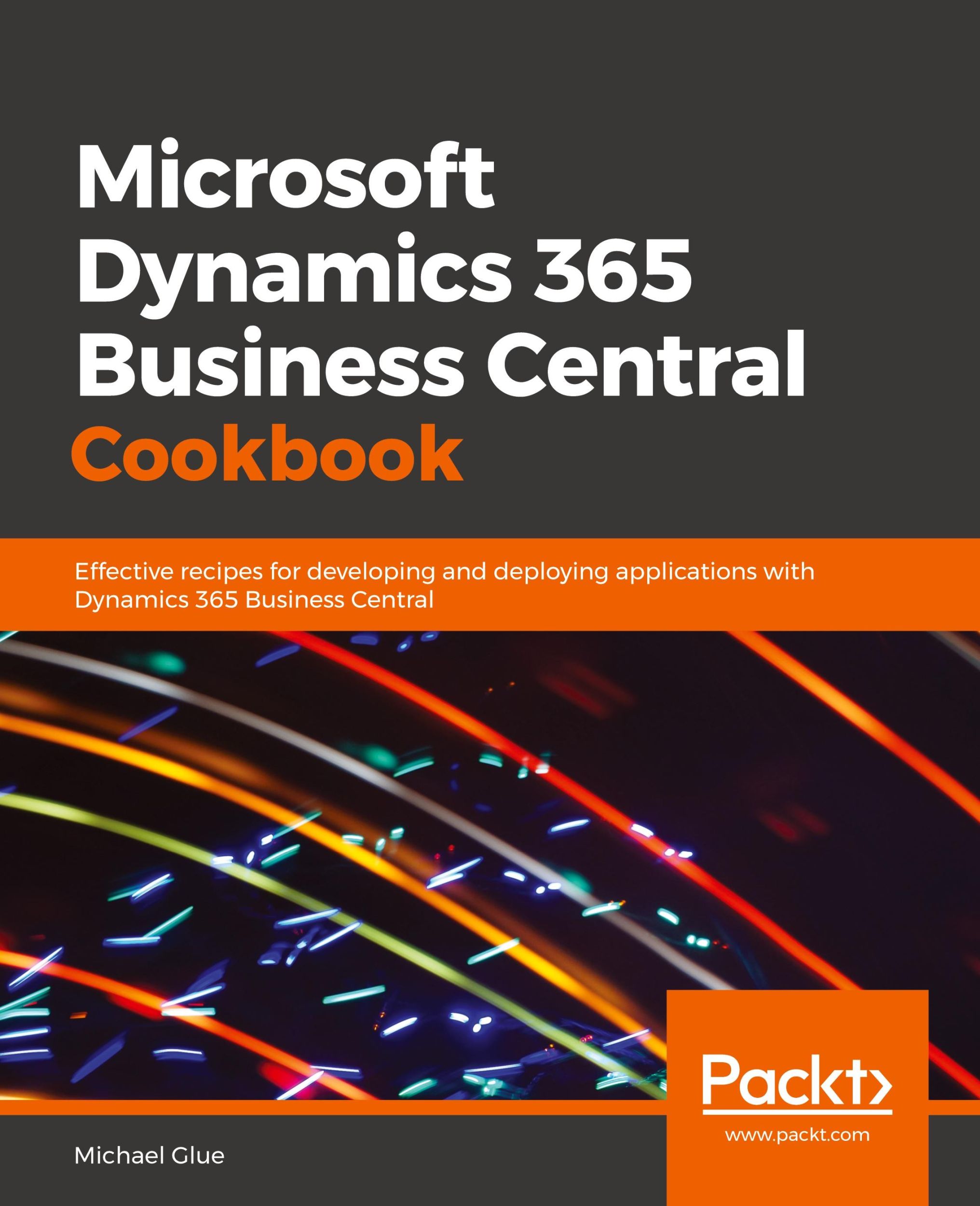 Cover: 9781789958546 | Microsoft Dynamics 365 Business Central Cookbook | Michael Glue | Buch