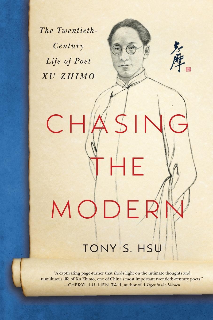Cover: 9780578818030 | Chasing the Modern | The Twentieth-Century Life of Poet Xu Zhimo | Hsu
