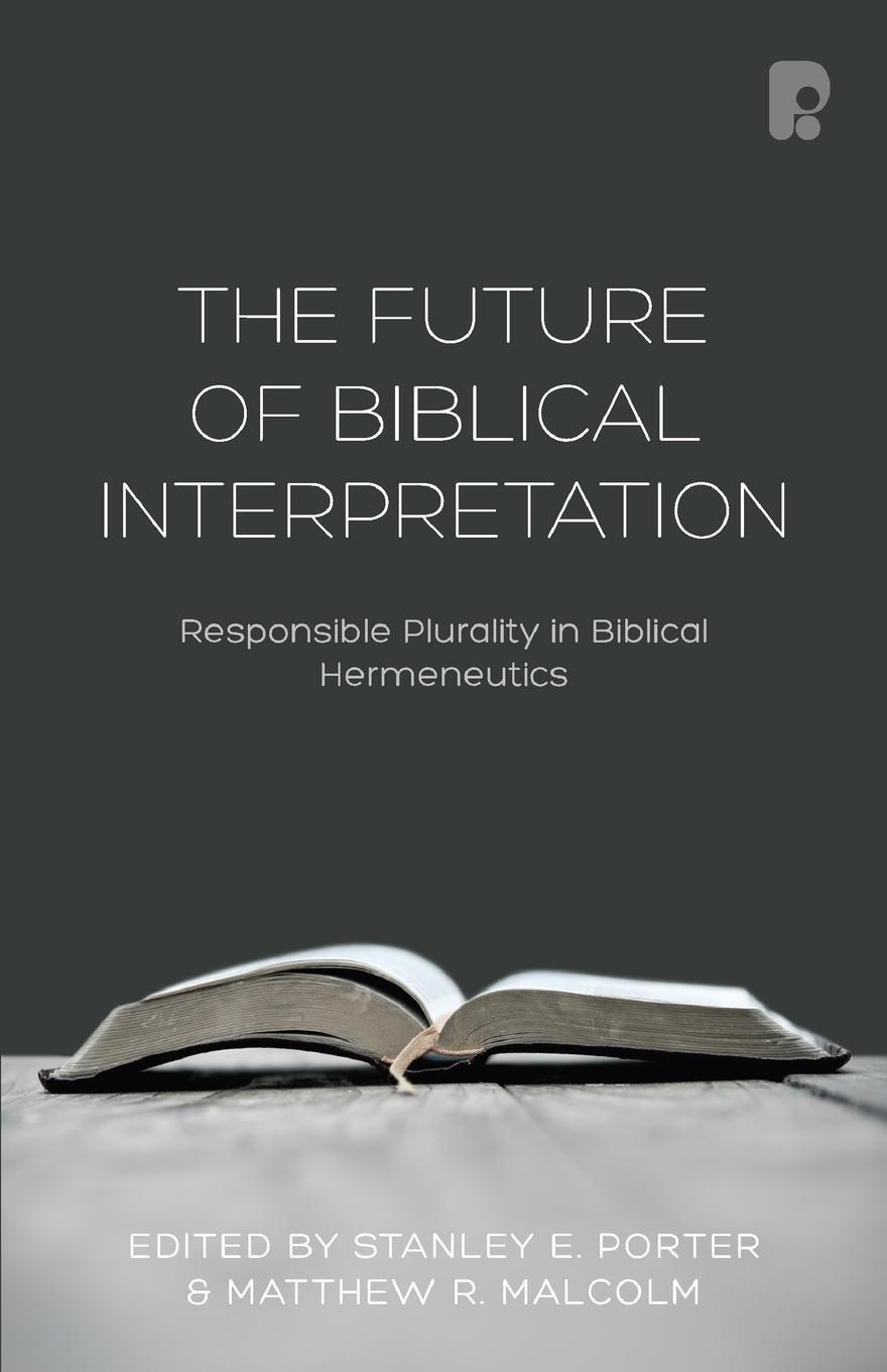 Cover: 9781842277881 | The Future of Biblical Interpretation | Stanley E Porter | Taschenbuch