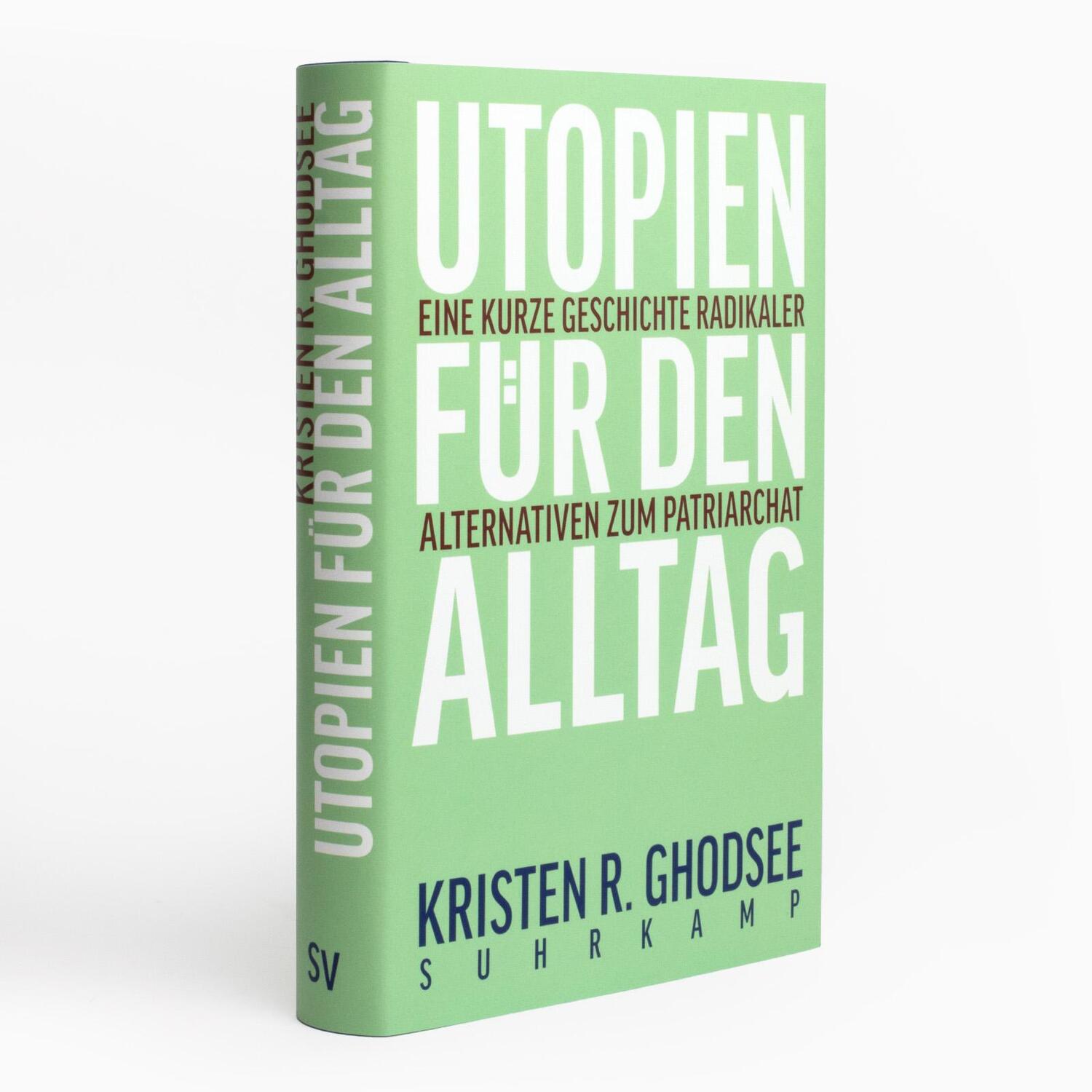 Bild: 9783518431368 | Utopien für den Alltag | Kristen R. Ghodsee | Buch | 430 S. | Deutsch