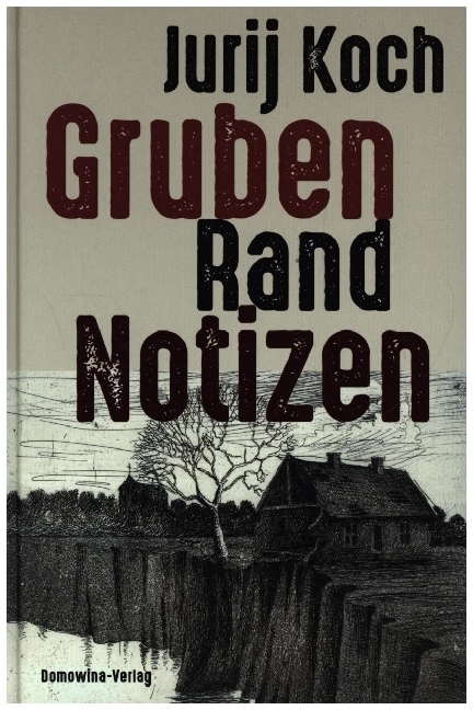 Cover: 9783742026385 | Gruben - Rand - Notizen | Ein Tagebuch | Jurij Koch | Buch | 2020